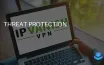 IPVanish запускает Threat Protection Pro в бета-версии