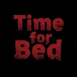 Time for Bed