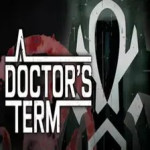 A Doctor's Term