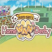 Koro-san's Home WAN! Derby
