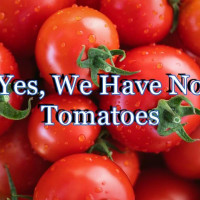 I have no tomatoes