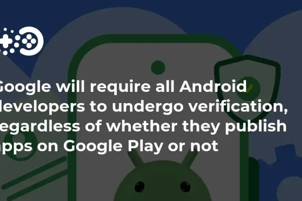 Подтверждение личности разработчика будет обязательным для Android